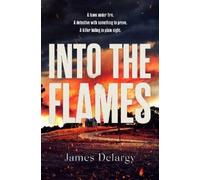 James Delargy Into the Flames (Tascabile)