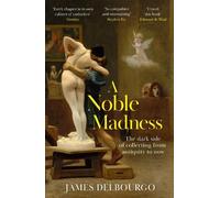 James Delbourgo A Noble Madness (Tascabile)