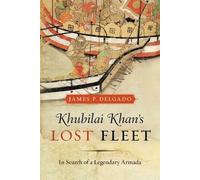 James Delgado Khubilai Khan's Lost Fleet (Tascabile)
