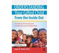 James Delisle Understanding Your Gifted Child From the Inside Out (Tascabile)