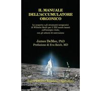 James DeMeo IL Manuale Dell'accumulatore Orgonico (Tascabile)
