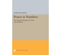 James DeNardo Power in Numbers (Tascabile) Princeton Legacy Library