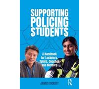 James Dickety Supporting Policing Students (Tascabile)