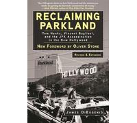 James DiEugenio Reclaiming Parkland (Tascabile)