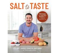 James DiNicolantonio Tricia Williams Salt to Taste (Tascabile)