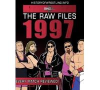 James Dixon Arnold Furious Lee Maughan Bob Dahlstrom The Raw Files: (Tascabile)