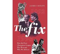 James Dixon The Fix (Copertina rigida)