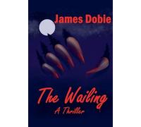James Dobie The Wailing (Tascabile) Wallowa Lake