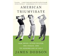 James Dodson American Triumvirate (Tascabile)