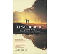 James Dodson Final Rounds (Tascabile)