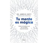 James Doty Doty James Tu Mente Es Magica (Tascabile)