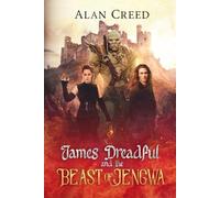 James Dreadful and the Beast of Jengwa: Book 3