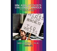 James Driscoll How AIDS Activists Challenged America (and Sav (Copertina rigida)