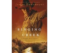 James Duermeyer Singing Creek (Tascabile) Nathan Wolf