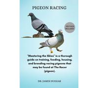 James Duggar Pigeon Racing (Tascabile)
