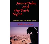 James Duke and the Dark Night: 1