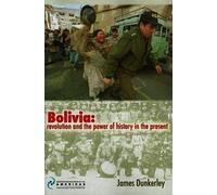 James Dunkerley Bolivia (Tascabile)