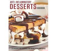 James Dunleavy Anti-Inflammatory Desserts Cookbook (Tascabile)