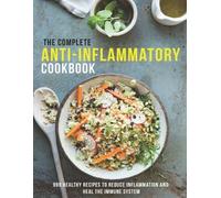 James Dunleavy The Complete Anti-Inflammatory Cookbook (Tascabile)