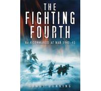 James Dunning The Fighting Fourth (Tascabile)