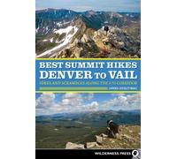 James Dziezynski Best Summit Hikes Denver to Vail (Copertina rigida)