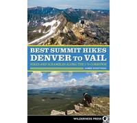 James Dziezynski Best Summit Hikes Denver to Vail (Tascabile)