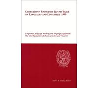 James E. Alatis Georgetown University Round Table on Languages and L (Tascabile)