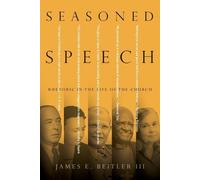 James E. Beitler Seasoned Speech - Rhetoric in the Life of the Chu (Tascabile)