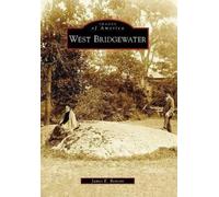 James E. Benson West Bridgewater (Tascabile) Images of America
