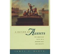 James E. Block A Nation of Agents (Copertina rigida)