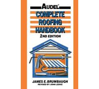 James E. Brumbaugh Complete Roofing Handbook (Tascabile)