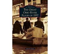 James E Casto Great Ohio River Flood of 1937 (Copertina rigida)