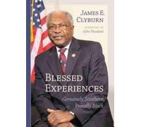 James E. Clyburn Blessed Experiences (Copertina rigida)