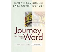 James E. Davison Sara Covin Juengst Journey through the Word (Tascabile)