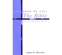 James E. Davison This Book We Call the Bible (Tascabile)