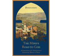 James E E O'Mahony Saint Cardinal Bonaventure The Mind's Road to God (Tascabile)