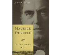 James E. Frazier Maurice Duruflé (Copertina rigida) Eastman Studies in Music