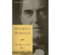James E. Frazier Maurice Duruflé (Tascabile) Eastman Studies in Music