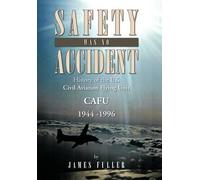 James E Fuller Safety Was No Accident (Copertina rigida)