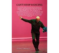 James E Hibbard Can't Stop Dancing (Tascabile)