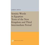 James E. Hoch Semitic Words in Egyptian Texts of the New King (Copertina rigida)
