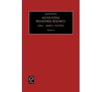 James E. Hunton Advances in Accounting Behavioral Research (Copertina rigida)