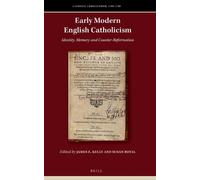 James E. Kelly Early Modern English Catholicism (Copertina rigida)
