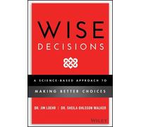 James E. Loehr Sheila Ohlsson Walker Wise Decisions (Copertina rigida)