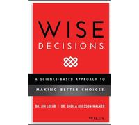 James E. Loehr Sheila Ohlsson Walker Wise Decisions (Copertina rigida)