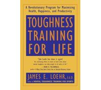 James E. Loehr Toughness Training for Life (Tascabile)