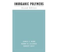 James E. Mark Harry R. Allcock Robert West Inorganic Polymers (Copertina rigida)