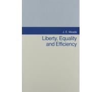 James E. Meade Liberty Equality & Efficient (Copertina rigida)