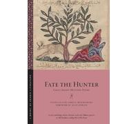 James E. Montgomery Fate the Hunter (Tascabile) Library of Arabic Literature