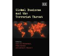 James E. Moore II Global Business and the Terrorist Threat (Copertina rigida)
